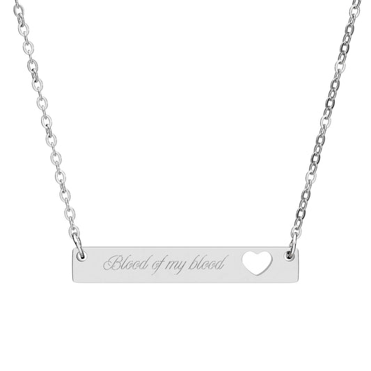 Blood of My Blood Engraved Bar Necklace | Heart Cutout Scottish Quote Jewelry - Spinsterly Co