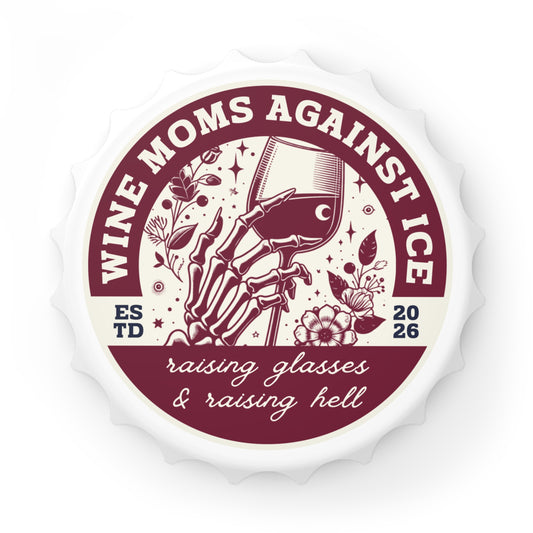Wine Moms Against Ice Bottle Opener | Skeleton Hand Wine Glass Design - Spinsterly Co