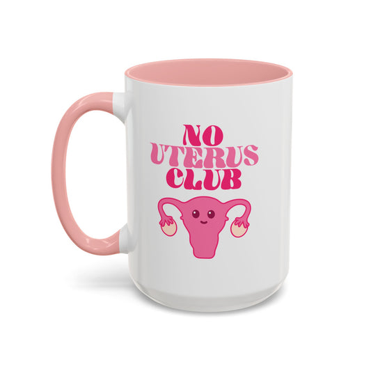 99 Problems Uterus Is Not One Accent Coffee Mug | Feminist Reproductive Rights Gift - Spinsterly Co
