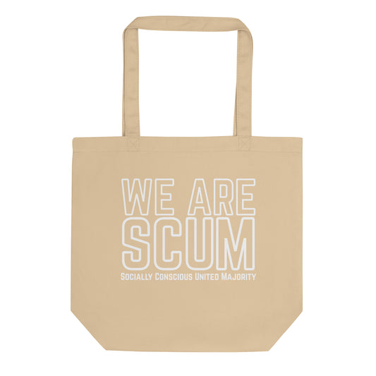 We Are SCUM Organic Cotton Tote Bag | Socially Conscious United Majority - Spinsterly Co