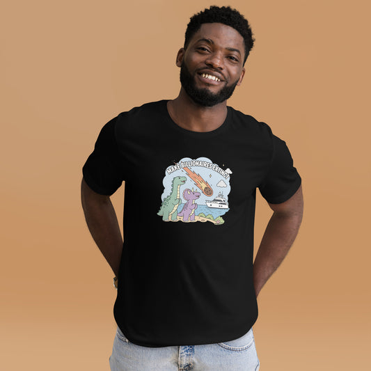 Make Billionaires Extinct T-Shirt | Funny Anti-Billionaire Graphic Tee - Spinsterly Co