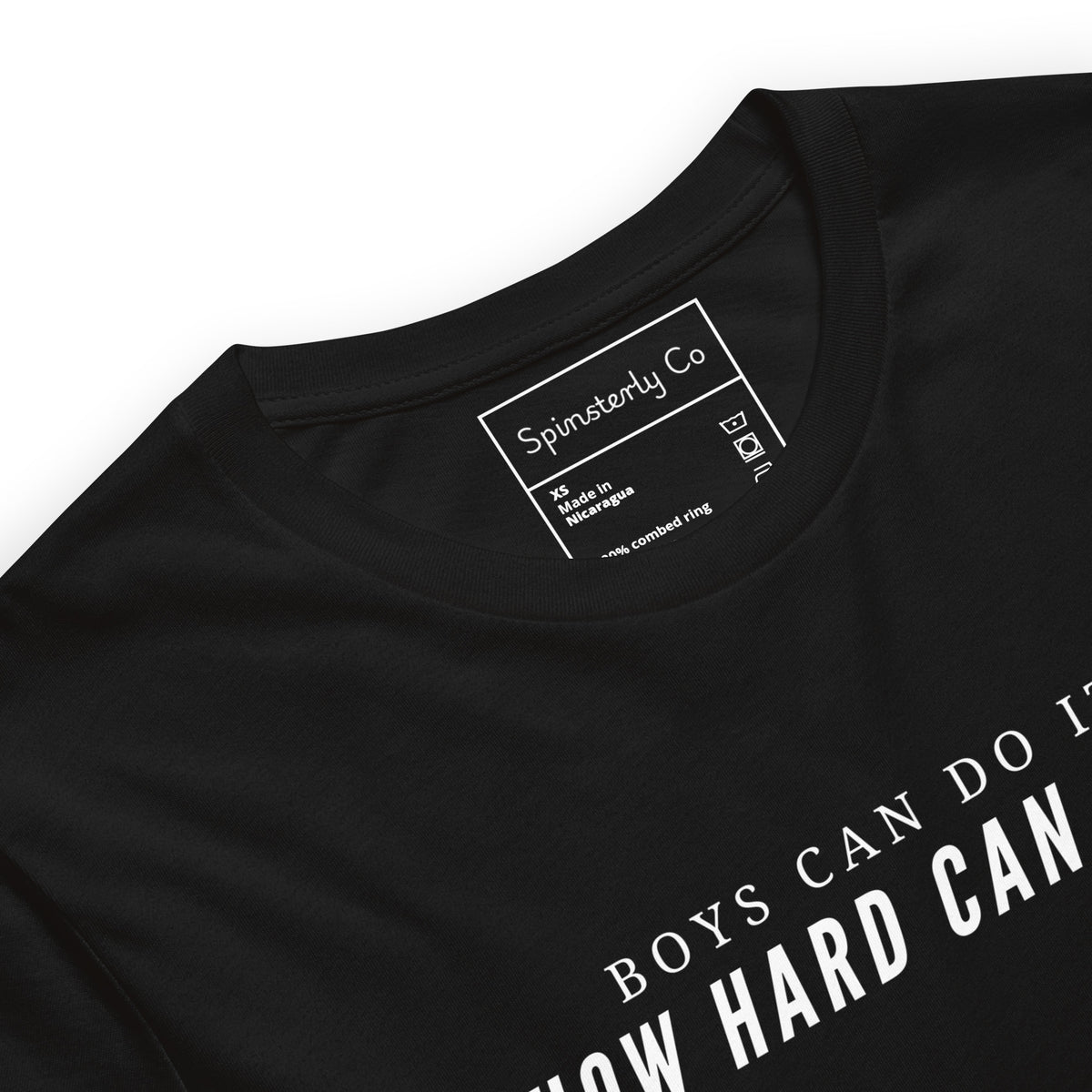 Boys Can Do It How Hard Can It Be Unisex T-Shirt | Feminist Sarcastic Tee - Spinsterly Co