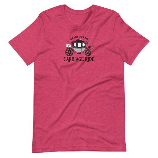 Ready for My Carriage Ride Graphic Unisex T-Shirt | Regency Romance Gift - Spinsterly Co
