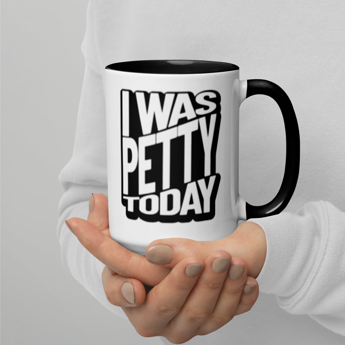 I Was Petty Today Accent Coffee Mug | Funny Sarcastic Black Interior Gift - Spinsterly Co