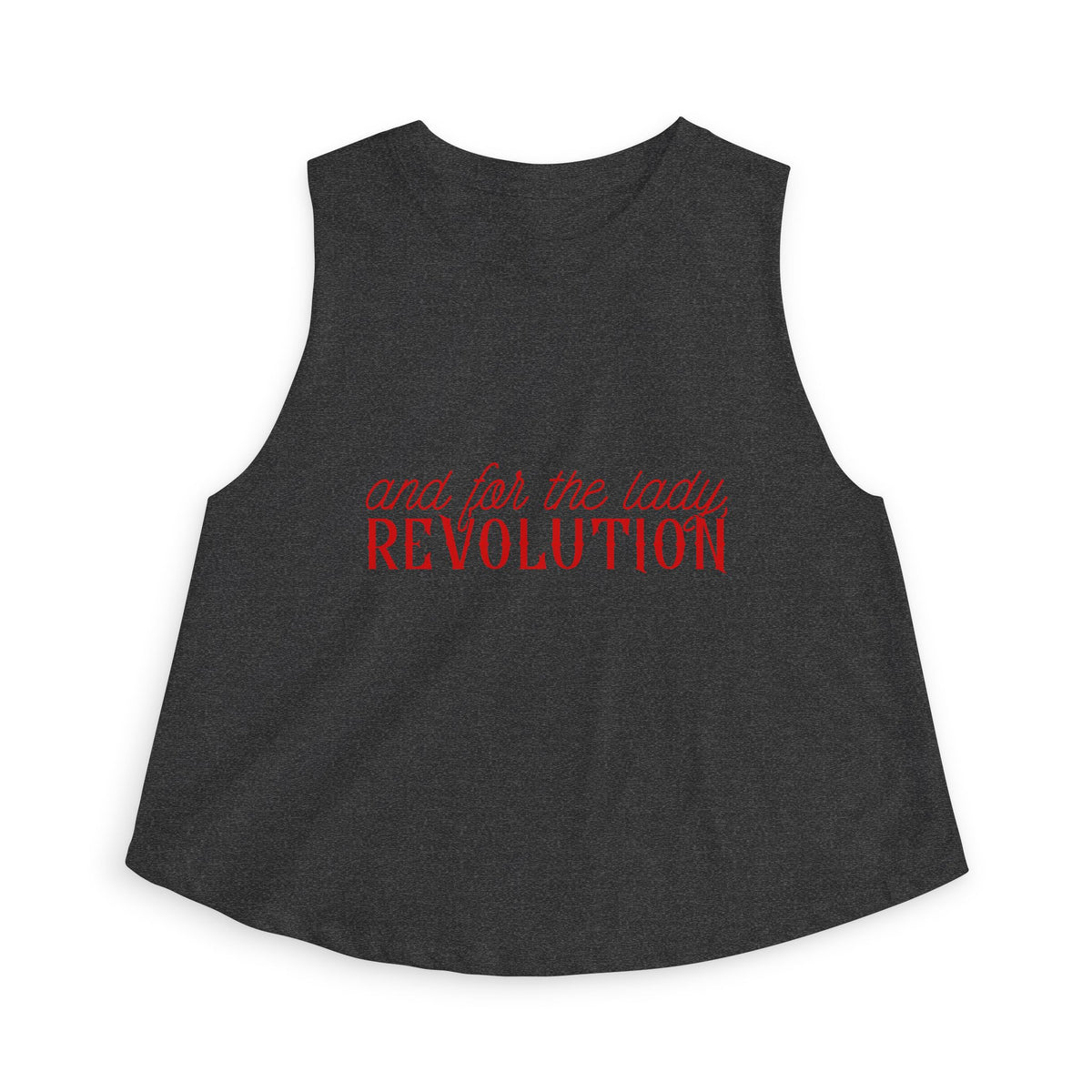 "And for the Lady, Revolution" Crop Top | Feminist Rebel Graphic Tank - Spinsterly Co