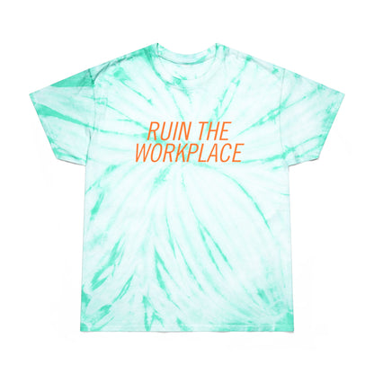 Ruin the Workplace Tie-Dye T-Shirt | Mint Cyclone Funny Sarcastic Tee - Spinsterly Co