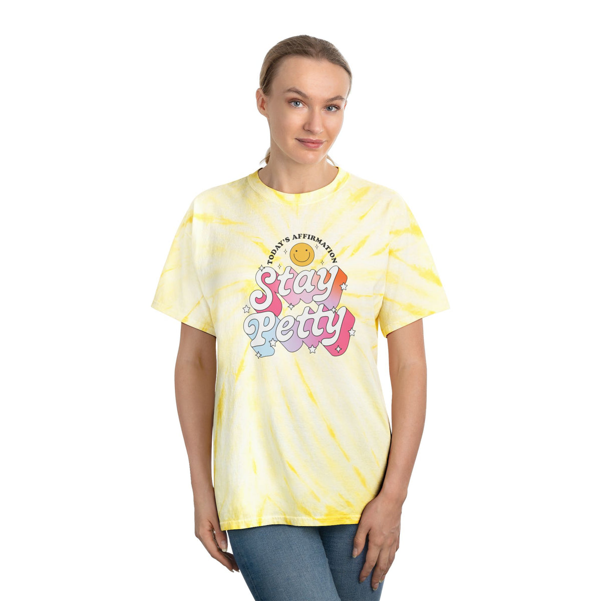 Stay Petty Tie-Dye Graphic Tee | Today's Affirmation Smiley Shirt - Spinsterly Co