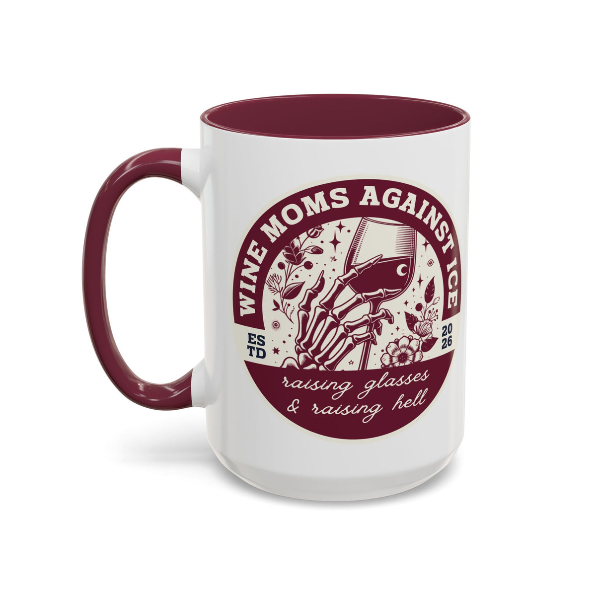 Wine Moms Against Ice Accent Coffee Mug | Funny Political Wine Mom Gift - Spinsterly Co