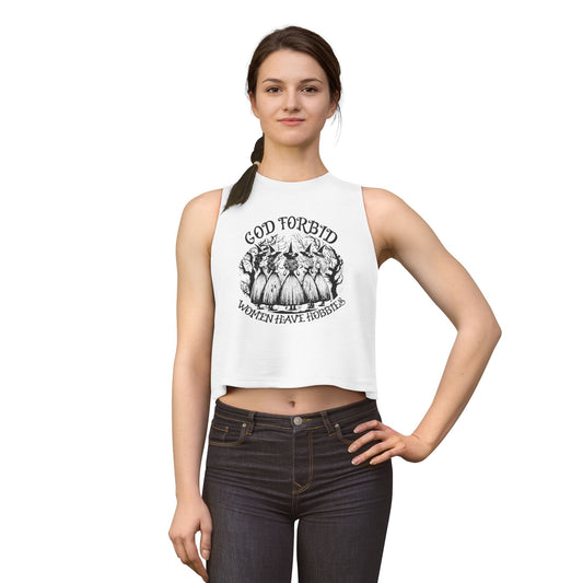 God Forbid Women Have Hobbies Crop Top - Spinsterly Co