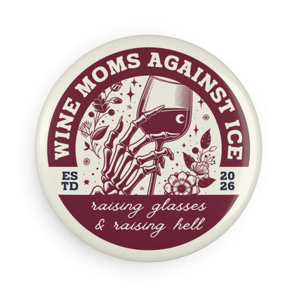 Wine Moms Against Ice Button Magnet | Skeleton Hand Wine Glass Fridge Magnet - Spinsterly Co