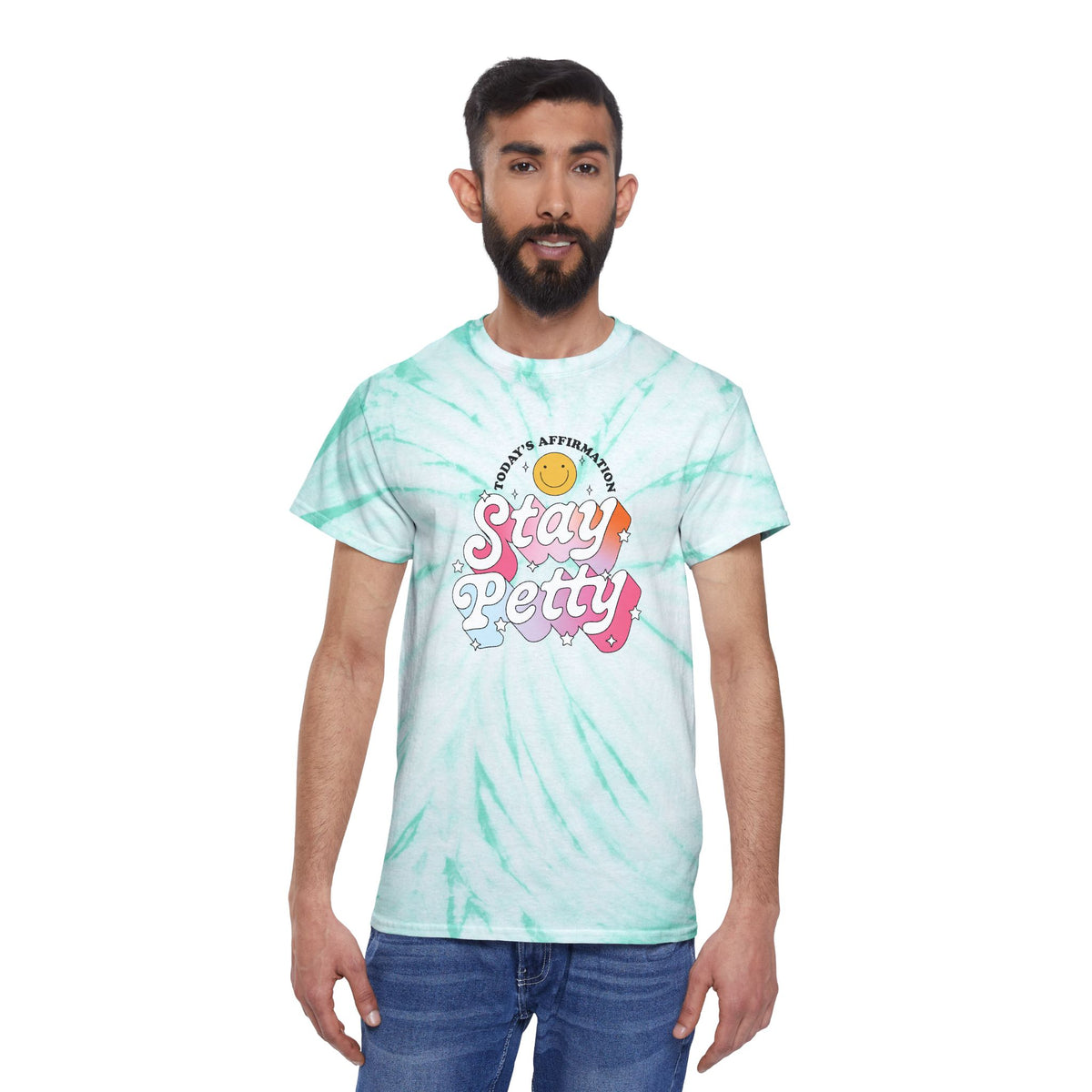 Stay Petty Tie-Dye Graphic Tee | Today's Affirmation Smiley Shirt - Spinsterly Co