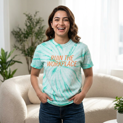Ruin the Workplace Tie-Dye T-Shirt | Mint Cyclone Funny Sarcastic Tee - Spinsterly Co