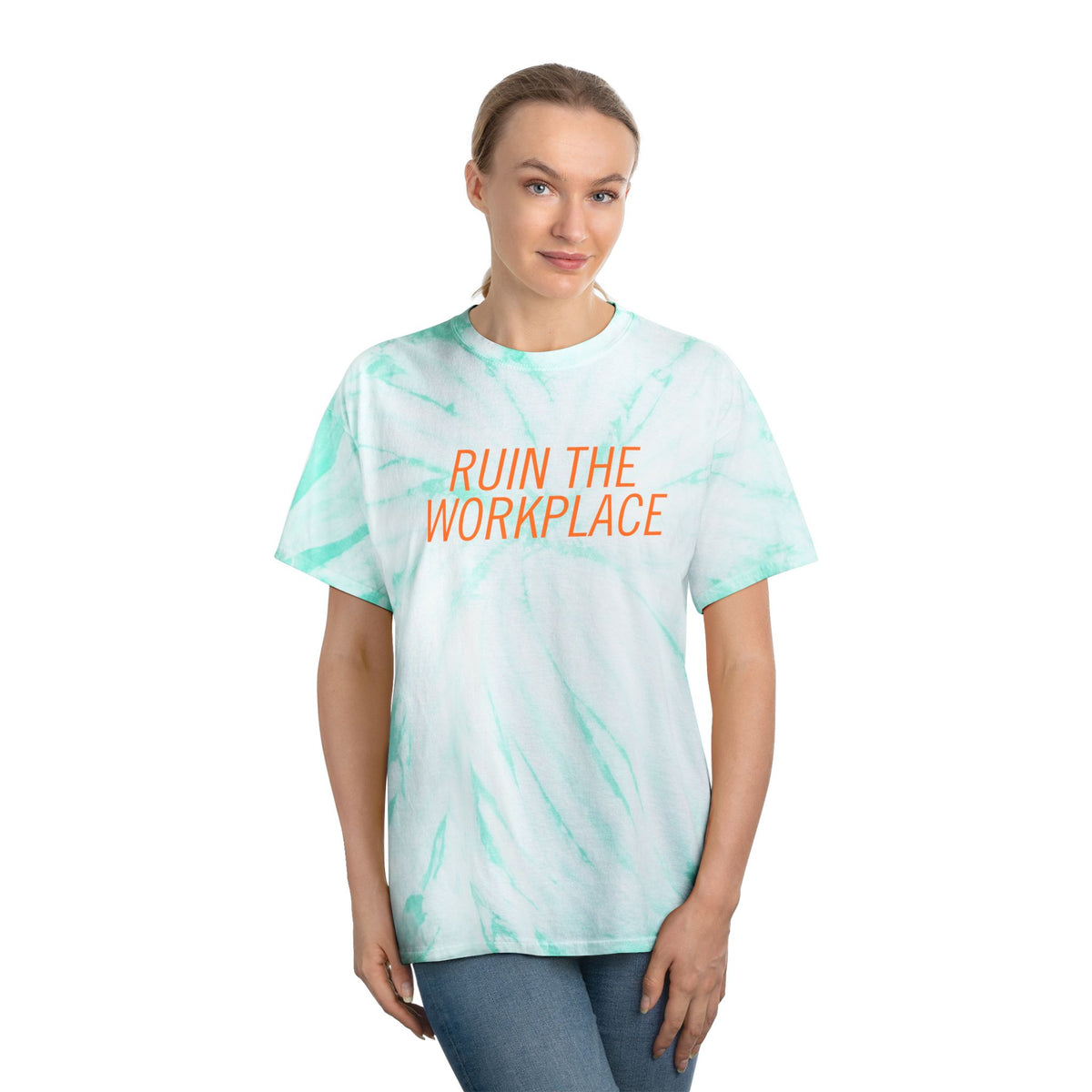 Ruin the Workplace Tie-Dye T-Shirt | Mint Cyclone Funny Sarcastic Tee - Spinsterly Co