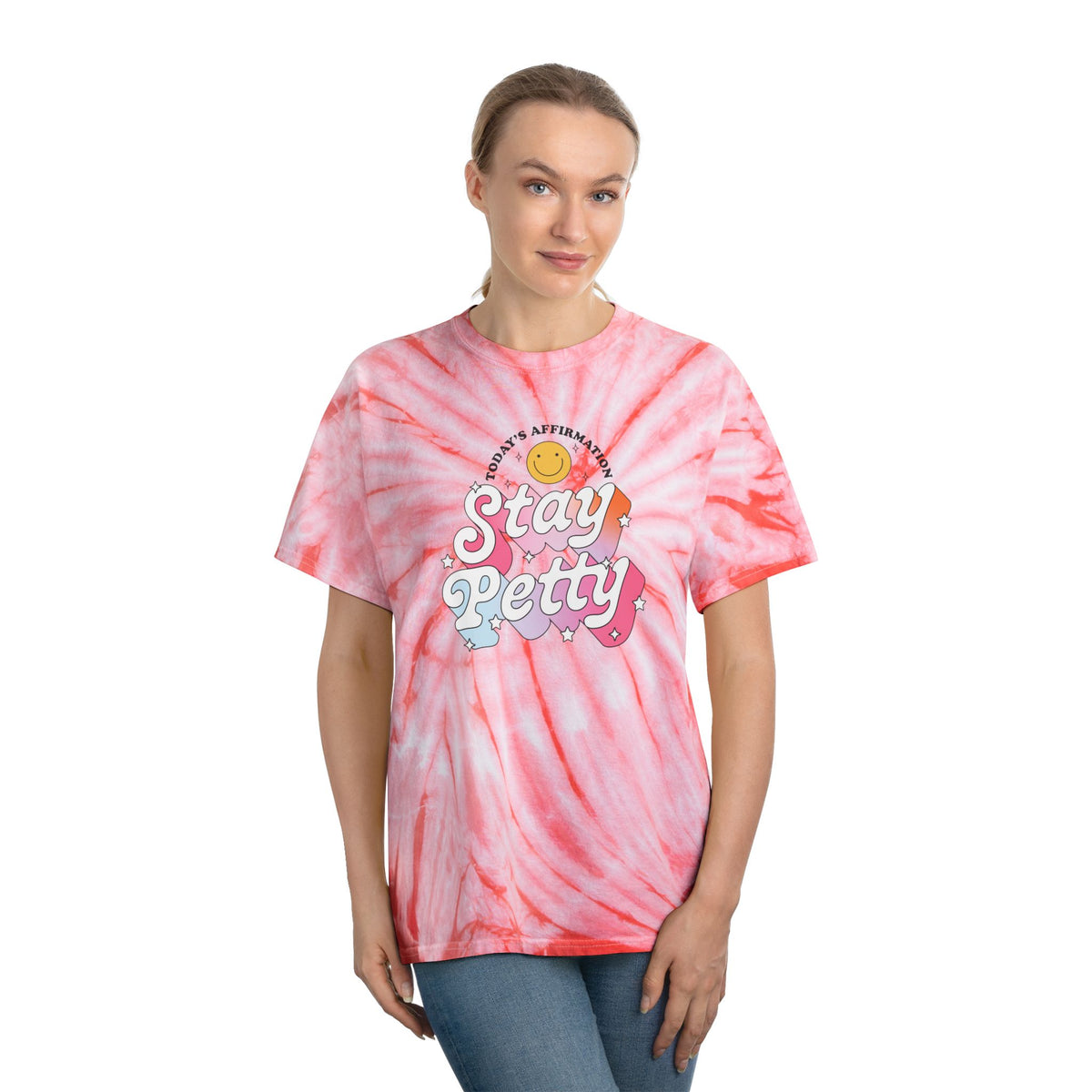 Stay Petty Tie-Dye Graphic Tee | Today's Affirmation Smiley Shirt - Spinsterly Co