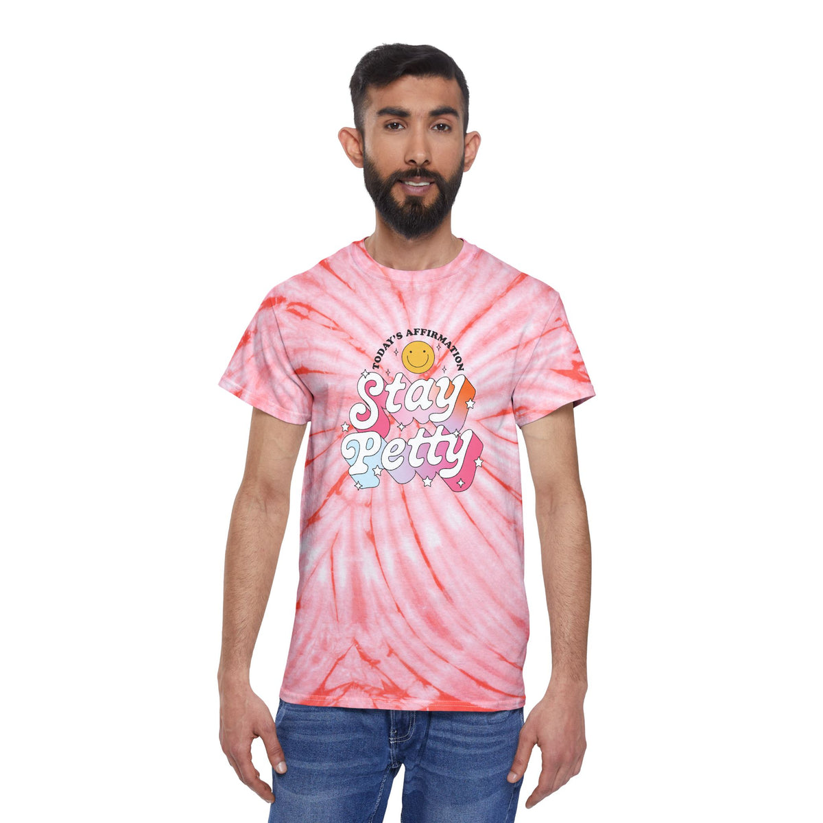 Stay Petty Tie-Dye Graphic Tee | Today's Affirmation Smiley Shirt - Spinsterly Co