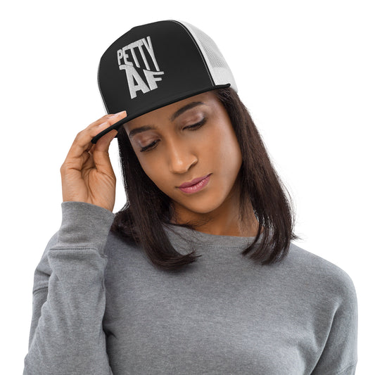 Petty AF Embroidered Trucker Hat | Funny Statement Snapback Cap - Spinsterly Co