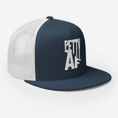 Petty AF Embroidered Trucker Hat | Funny Statement Snapback Cap - Spinsterly Co