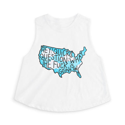 "Hey! Quick Question: WTF Is Going On?" Graphic Women's Crop Top - Spinsterly Co
