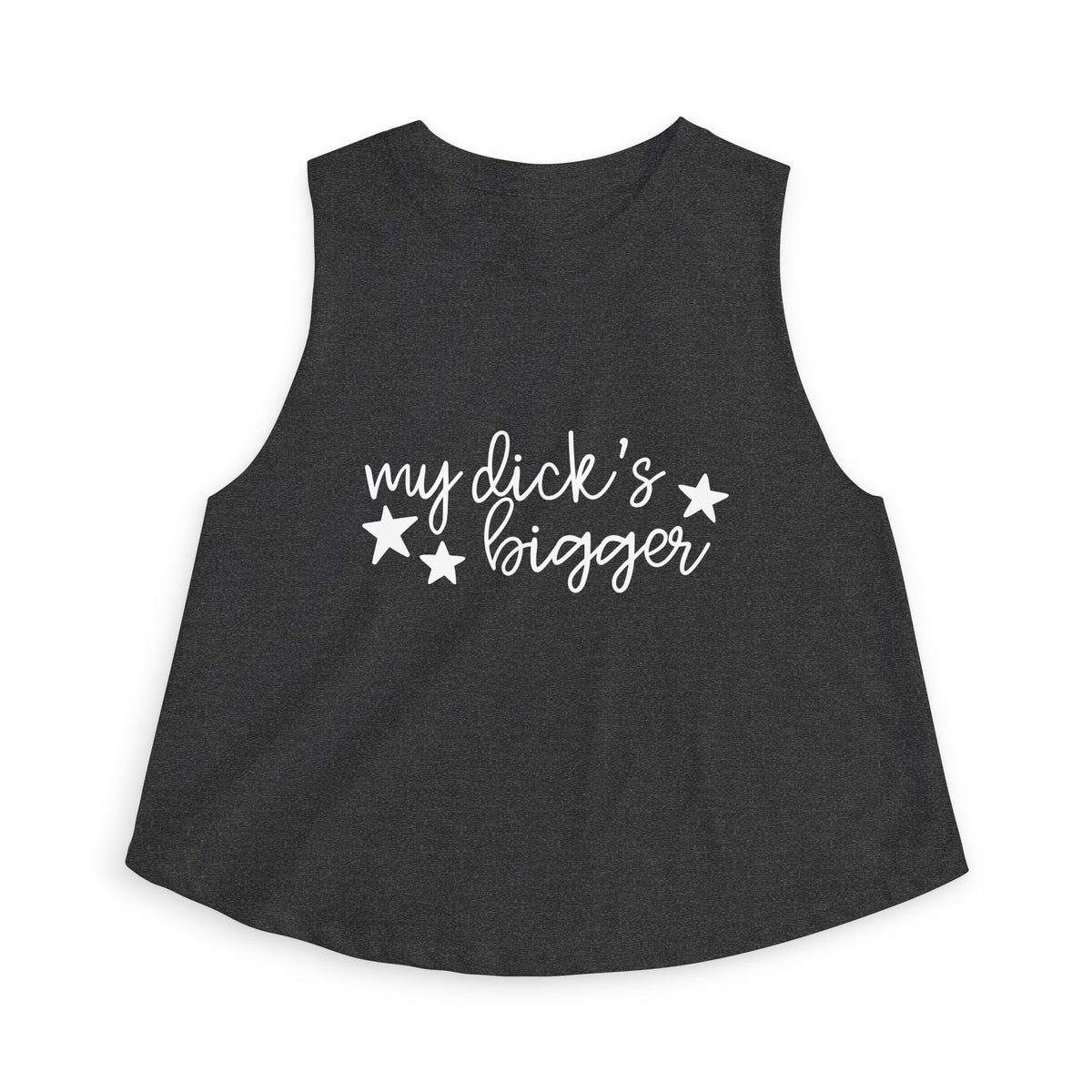 My D!ck's Bigger Crop Top | Funny Feminist Women's Cropped Tank - Spinsterly Co