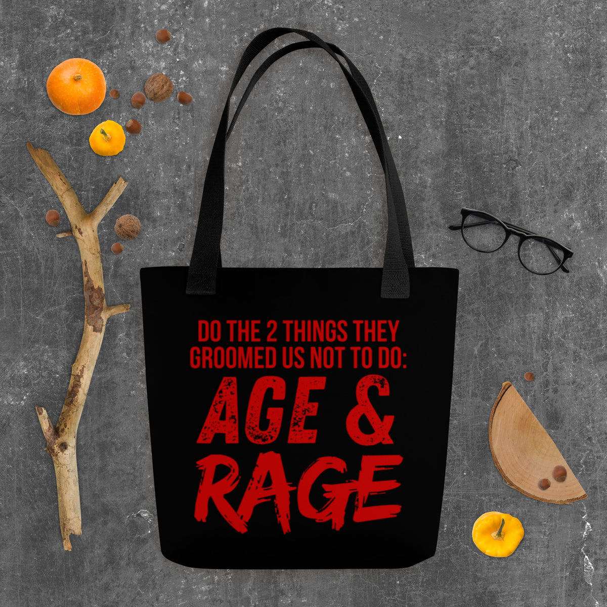 Age & Rage Feminist Tote Bag | Empowerment Statement Tote - Spinsterly Co