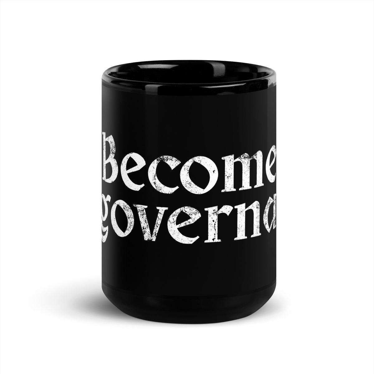 Become Ungovernable Distressed Gothic Black Glossy Mug | Feminist Activist Gift - Spinsterly Co