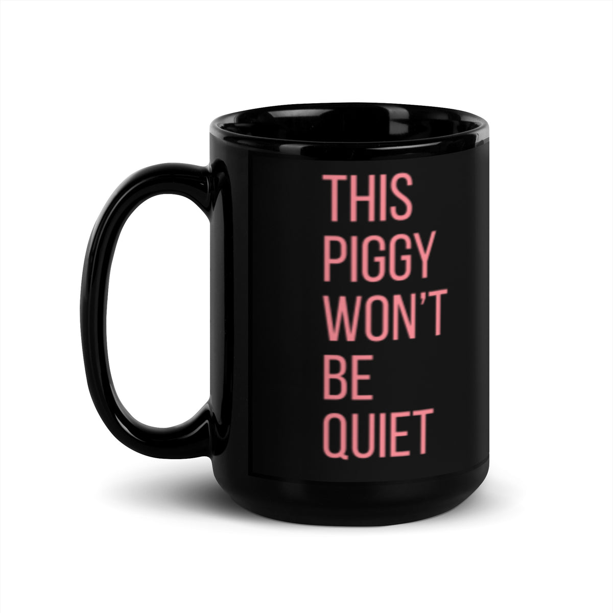 This Piggy Won't Be Quiet Statement Ceramic Mug | Loud and Proud Feminist Gift - Spinsterly Co