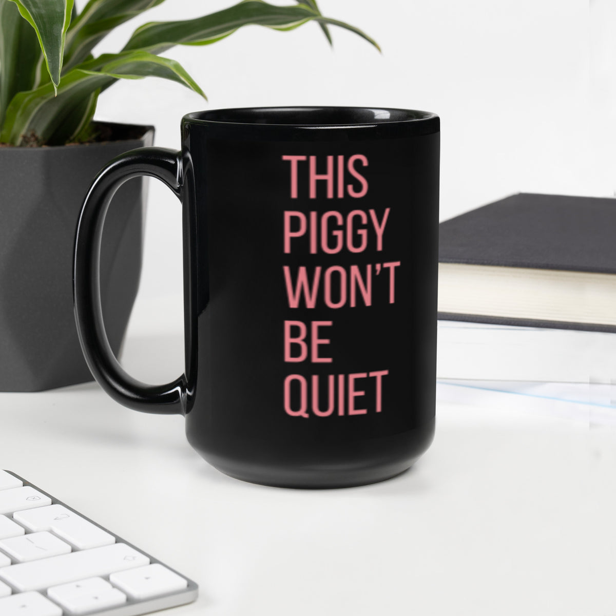 This Piggy Won't Be Quiet Statement Ceramic Mug | Loud and Proud Feminist Gift - Spinsterly Co