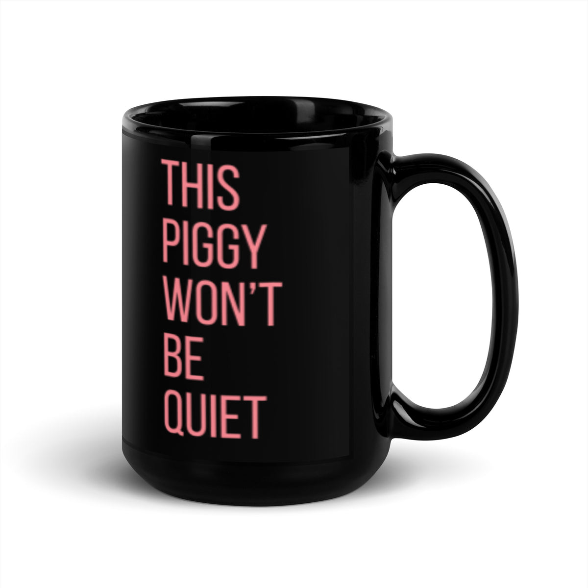 This Piggy Won't Be Quiet Statement Ceramic Mug | Loud and Proud Feminist Gift - Spinsterly Co