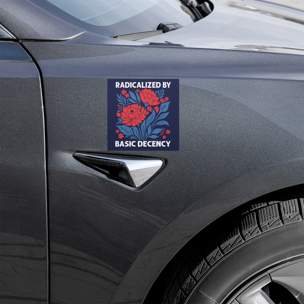 Radicalized By Basic Decency Car Magnet | Feminist Floral Political Car Magnet - Spinsterly Co
