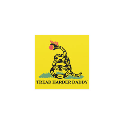 Tread Harder Daddy Car Magnet | Funny Gadsden Flag Parody Car Magnet - Spinsterly Co