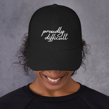 Proudly Difficult Dad Hat | Feminist Embroidered Baseball Cap - Spinsterly Co