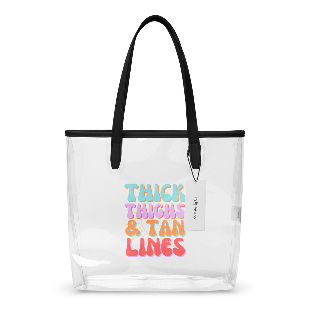 Thick Thighs & Tan Lines Clear Tote Bag | Stadium-Approved Beach & Concert Bag - Spinsterly Co