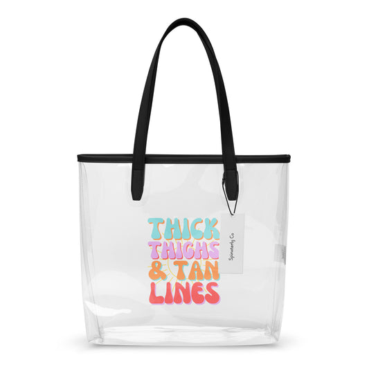 Thick Thighs & Tan Lines Clear Tote Bag | Stadium-Approved Beach & Concert Bag - Spinsterly Co