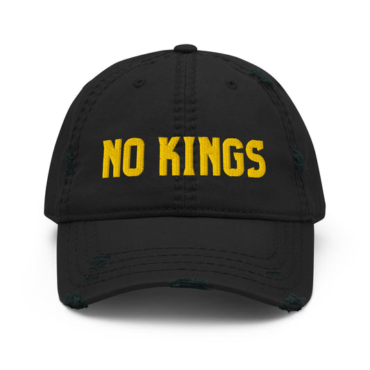 No Kings Distressed Dad Hat | Bold Gold Embroidered Political Cap - Spinsterly Co