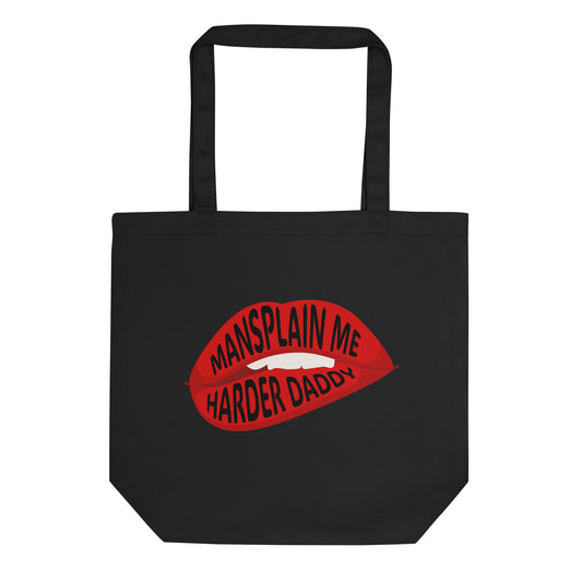 Mansplain Me Harder Daddy Tote Bag | Funny Feminist Sarcasm Organic Cotton Tote - Spinsterly Co