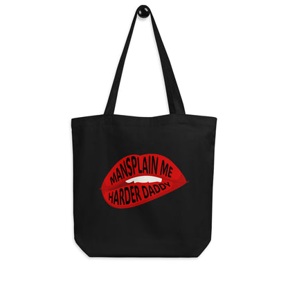 Mansplain Me Harder Daddy Tote Bag | Funny Feminist Sarcasm Organic Cotton Tote - Spinsterly Co