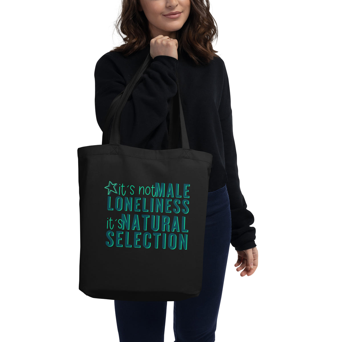 It's Not Male Loneliness It's Natural Selection Tote Bag | Feminist Statement Tote - Spinsterly Co