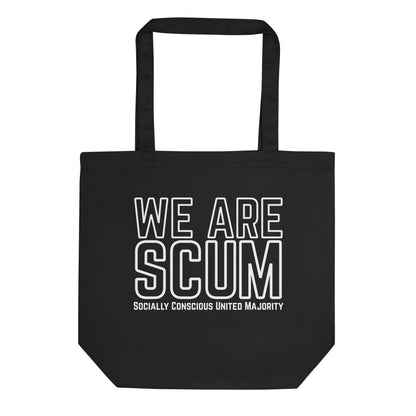 We Are SCUM Organic Cotton Tote Bag | Socially Conscious United Majority - Spinsterly Co