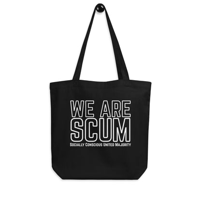 We Are SCUM Organic Cotton Tote Bag | Socially Conscious United Majority - Spinsterly Co