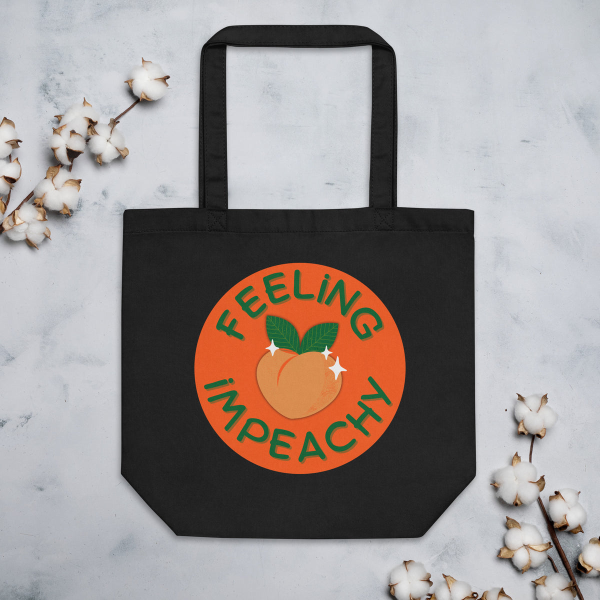 Feeling Impeachy Eco Tote Bag | Funny Political Organic Cotton Tote - Spinsterly Co