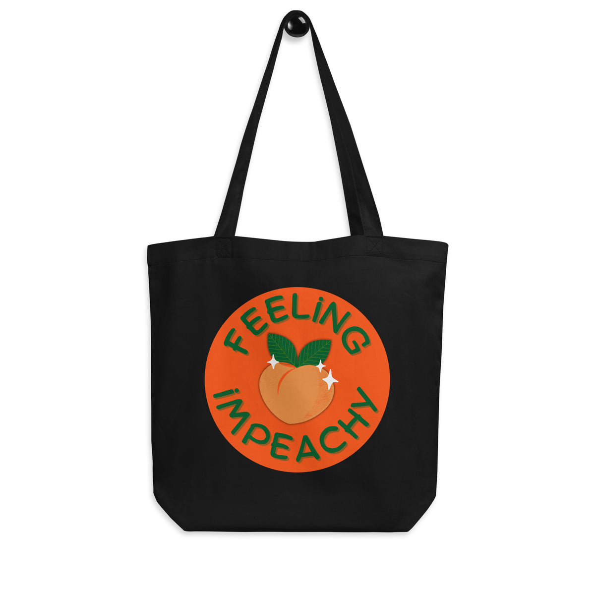 Feeling Impeachy Eco Tote Bag | Funny Political Organic Cotton Tote - Spinsterly Co