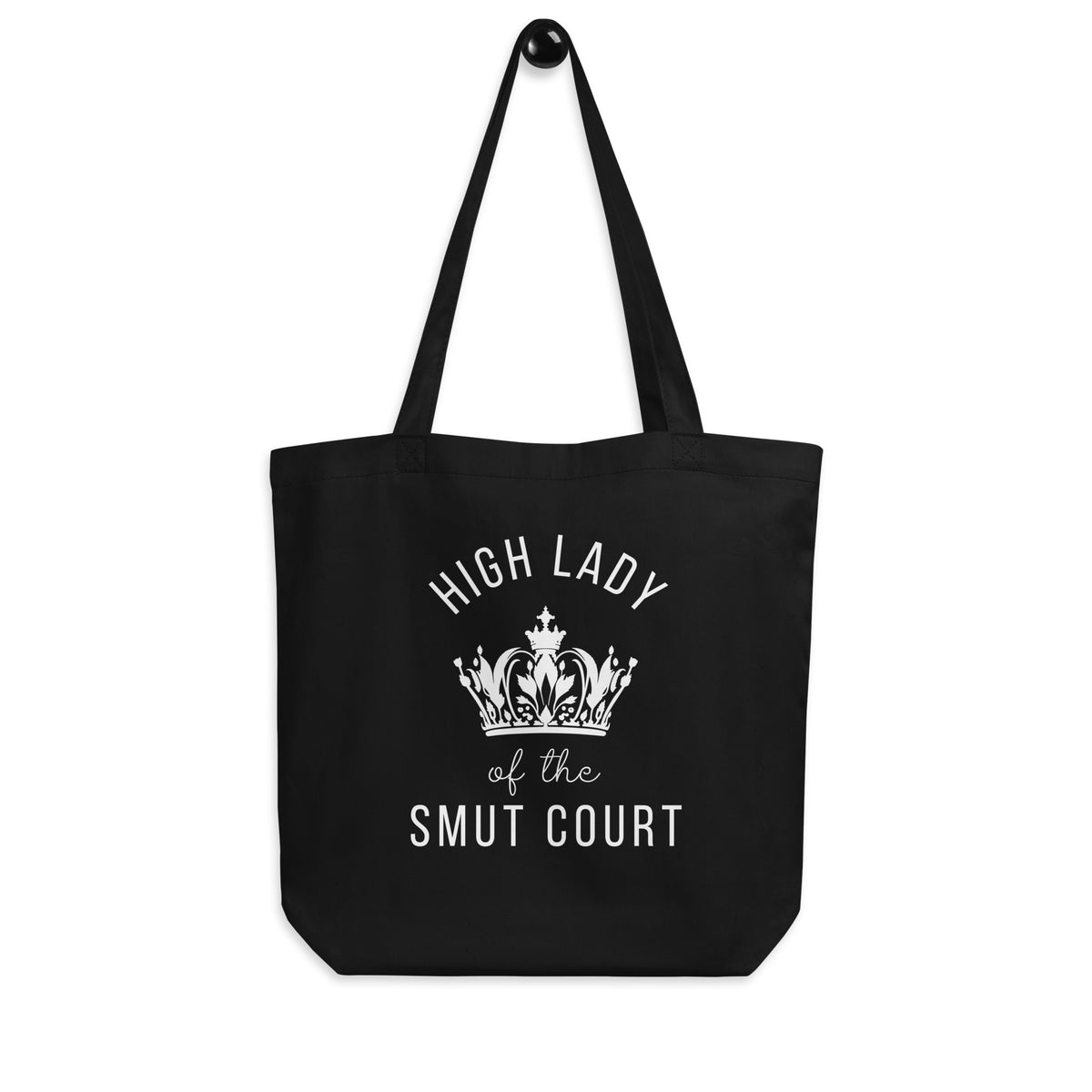 High Lady of the Smut Court Eco Tote Bag | Organic Cotton Bookish Tote - Spinsterly Co