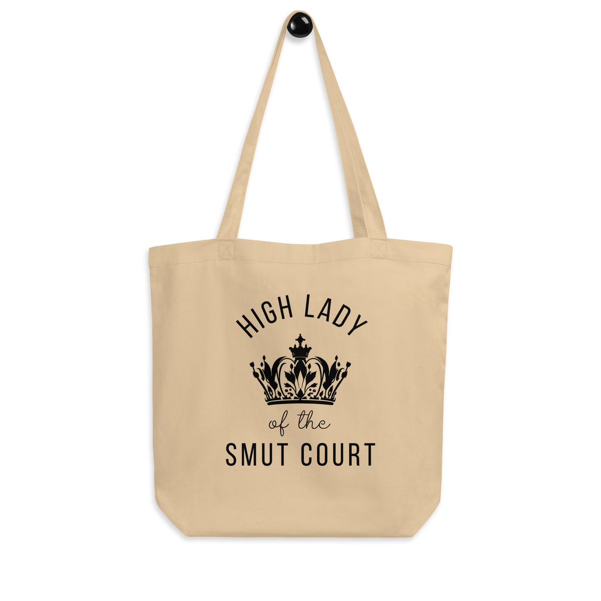 High Lady of the Smut Court Eco Tote Bag | Organic Cotton Bookish Tote - Spinsterly Co
