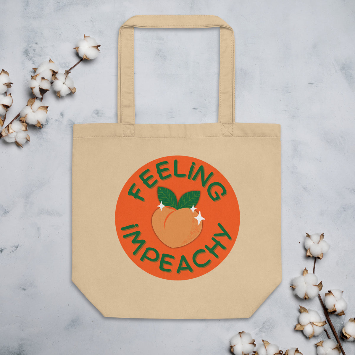 Feeling Impeachy Eco Tote Bag | Funny Political Organic Cotton Tote - Spinsterly Co