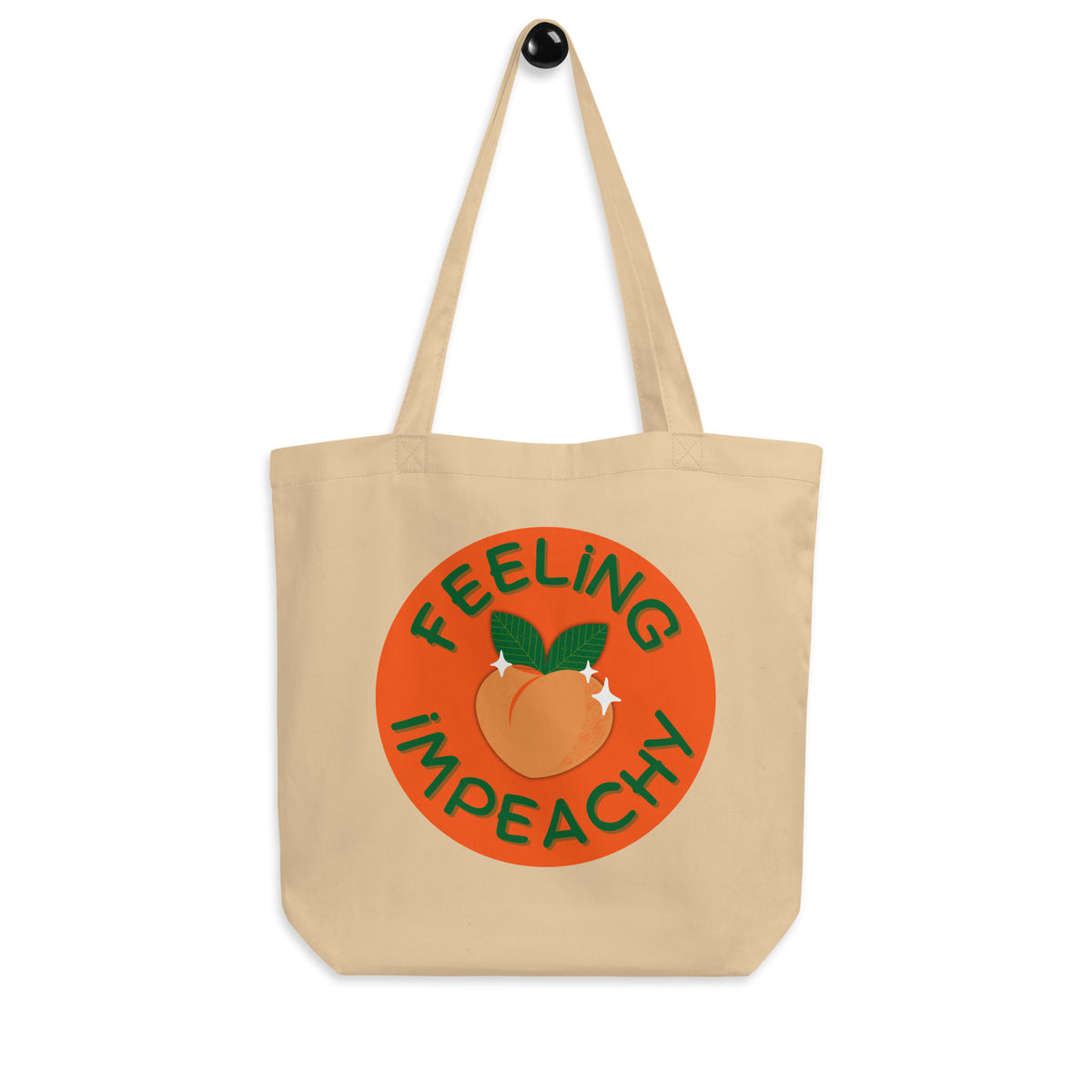 Feeling Impeachy Eco Tote Bag | Funny Political Organic Cotton Tote - Spinsterly Co