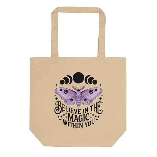 Believe in the Magic Within You Eco Tote Bag | Witchy Moth Moon Phase Organic Cotton - Spinsterly Co