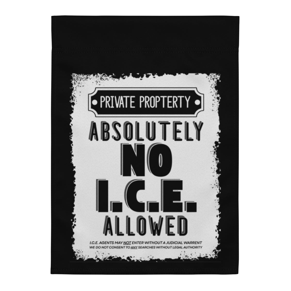 No ICE Allowed Know Your Rights Garden Flag | Immigrant Rights Yard Sign - Spinsterly Co