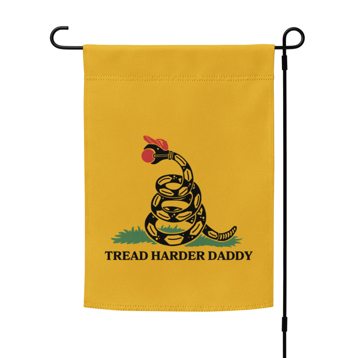 Tread Harder Daddy Parody Garden Flag | Funny Political Satire Yard Sign - Spinsterly Co