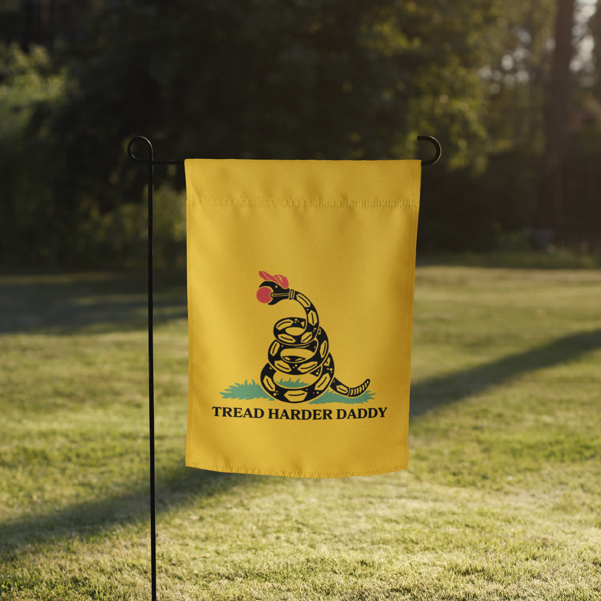 Tread Harder Daddy Parody Garden Flag | Funny Political Satire Yard Sign - Spinsterly Co