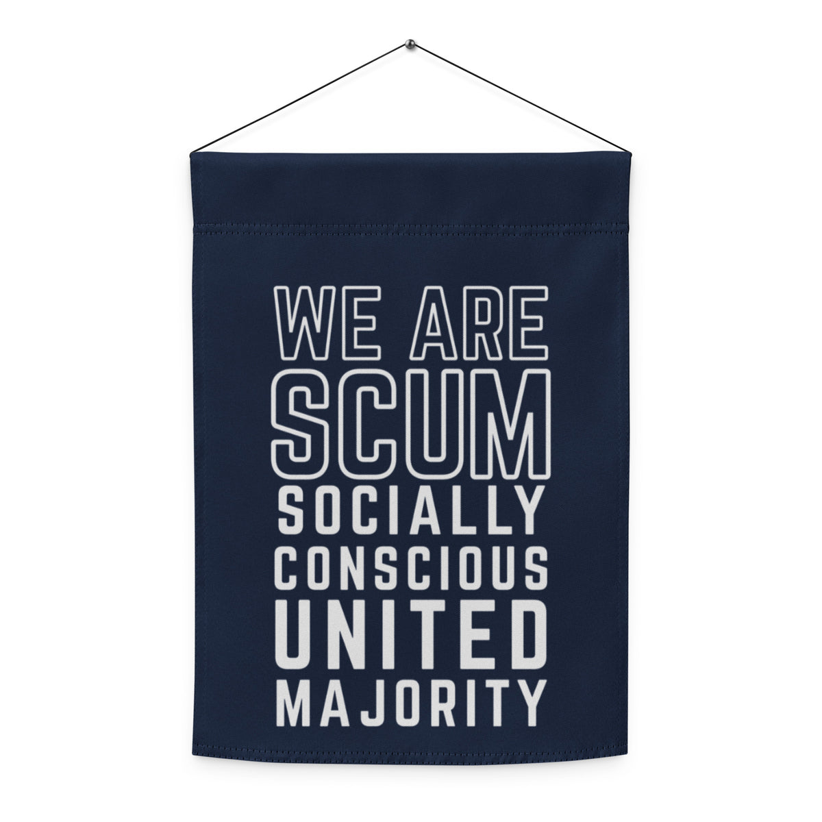 We Are SCUM Garden Flag | Funny Political Activist Yard Sign - Spinsterly Co